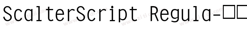 ScalterScript Regula字体转换